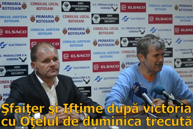 cornel sfaiter valeriu iftime dupa fc botosani otelul 3 1